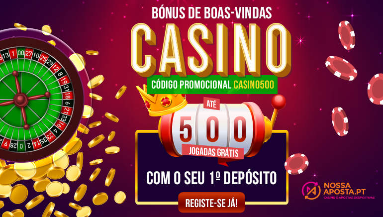 Reivindica até 500 Giradas Grátis ao Integrar o NossaAposta Casino